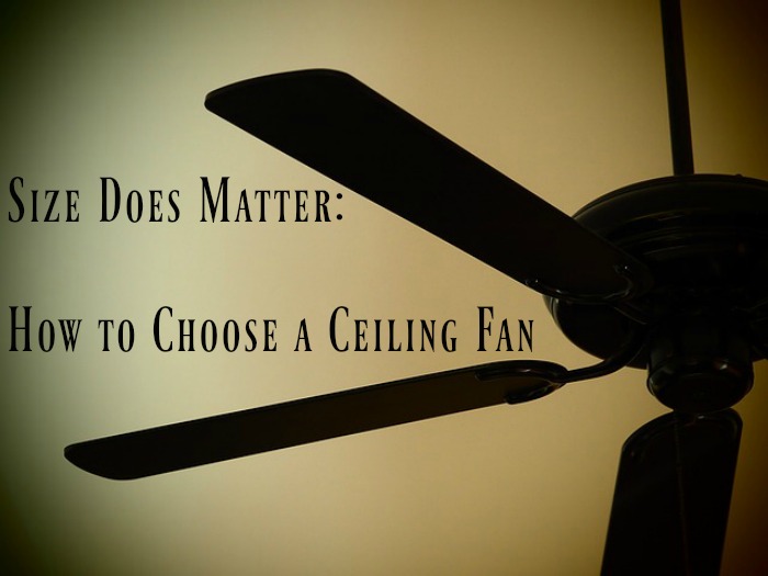 how to choose a ceiling fan