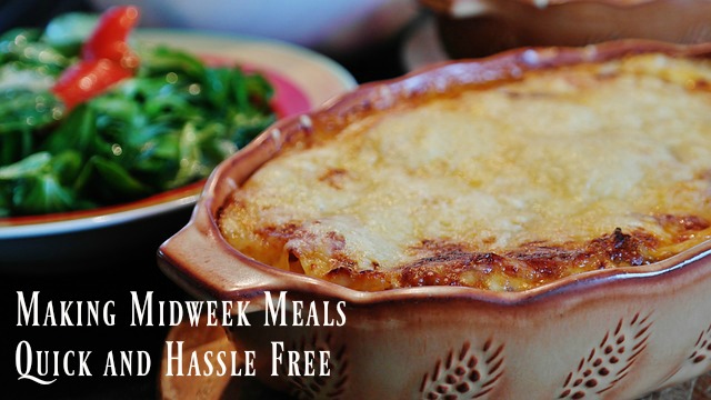 Making Midweek Meals Quick and Hassle Free